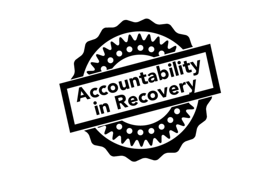 THE IMPORTANCE OF ACCOUNTABILITY IN RECOVERY